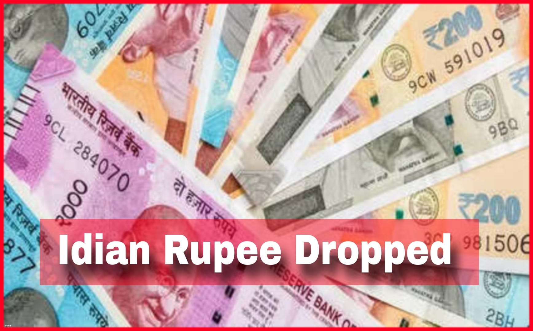 Indian Rupee Dropped